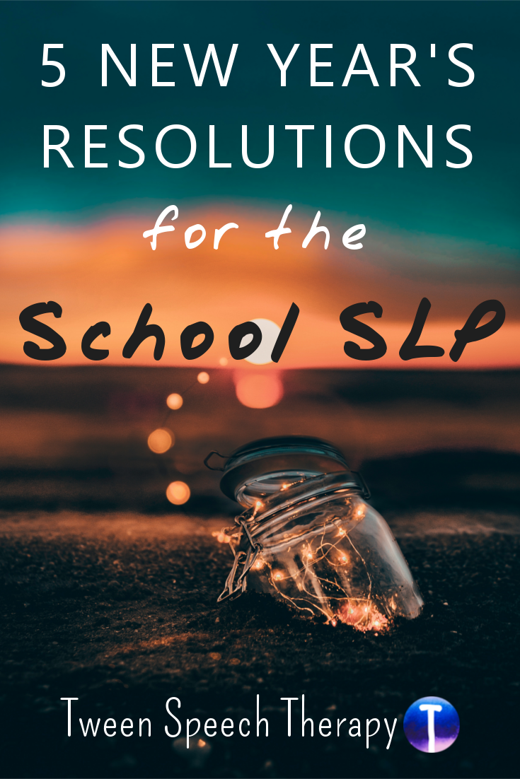 Five New Year\'s Resolutions for the School SLP