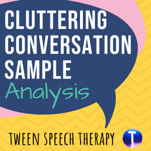 Cluttering Conversation Sample Analysis